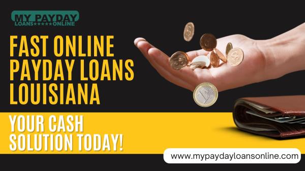 Online Payday Loans Louisiana – Your Trusted Cash Solution