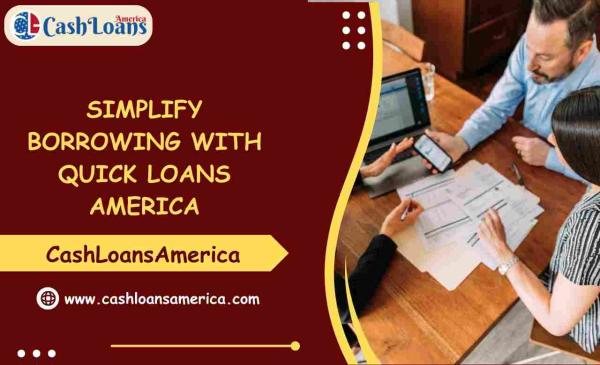 Quick Loans America: Helping You Move Forward CashLoansAmerica