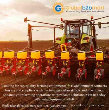 Reliable Agriculture Equipment and Farm Tractor Suppliers on GlobalB2BMart