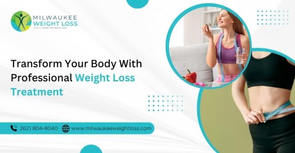 Transform Your Body With Professional Weight Loss Treatment