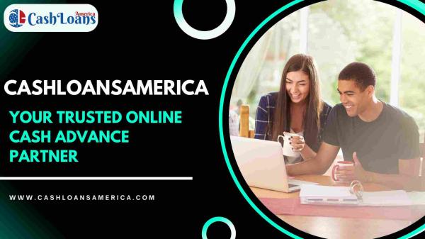 Trusted Online Cash Advance Services | CashLoansAmerica