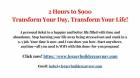 2 Hours to $900: Transform Your Day, Transform Your Life!