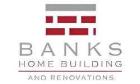 Banks Home Building Inc