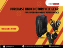 Buy Now Knox Motorcycle Gear For Superior Comfort Performance In India