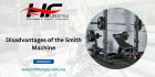 Disadvantages of the Smith Machine