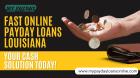 Online Payday Loans Louisiana – Your Trusted Cash Solution
