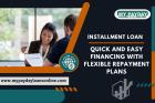 Stress-Free Installment Loans Online – Apply Today
