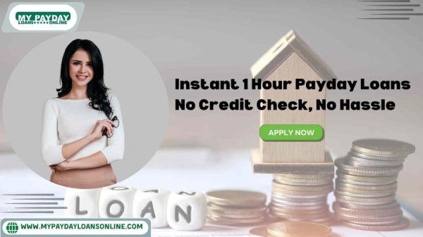 Apply for 1 Hour Payday Loans Online – No Credit Check, Instant Funds