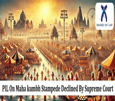 A Supreme Court PIL on the Maha Kumbh Stampede was denied.