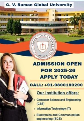 Admission Open 2025 at C. V. Raman Global University for CSE, IT & ECE Call 9800180290