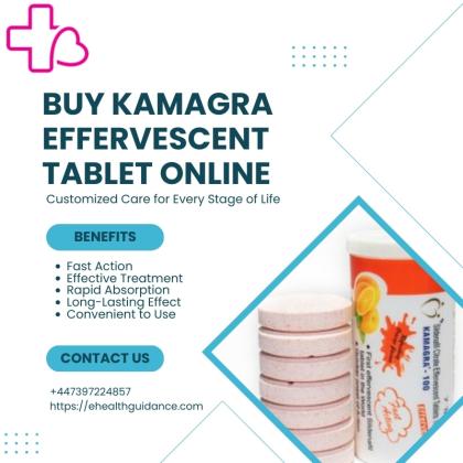 Buy Kamagra Effervescent Tablet Online for Improved Sexual Performance