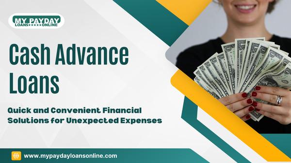 Cash Advance Loans – Fast Money, Easy Process