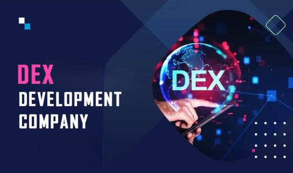 Esteemed DEX Development Company Fuels the Platform for Top-Performance