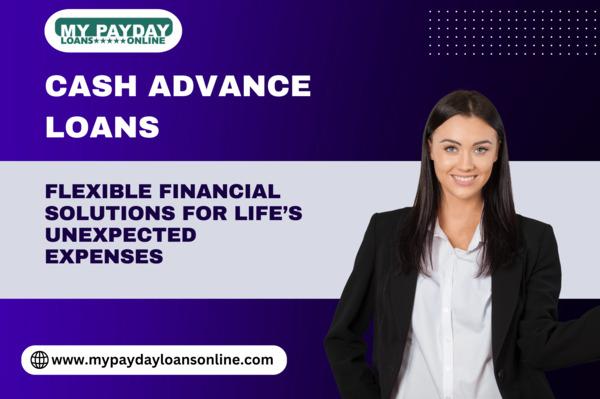Fast Approval Cash Advance Loans – Apply Online
