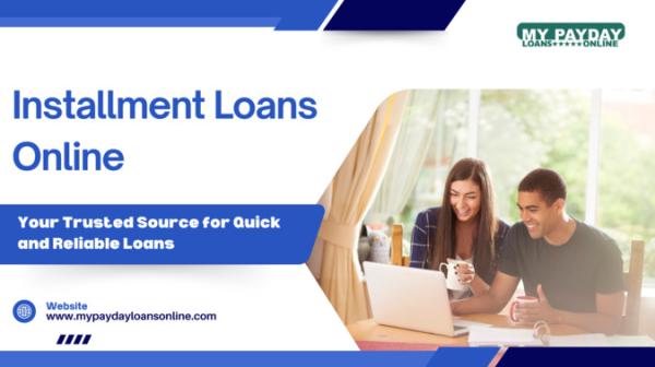 Fast Installment Loans Online – Borrow with Confidence