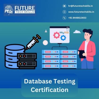 Get Certified in Database Testing – Future Tech Skills
