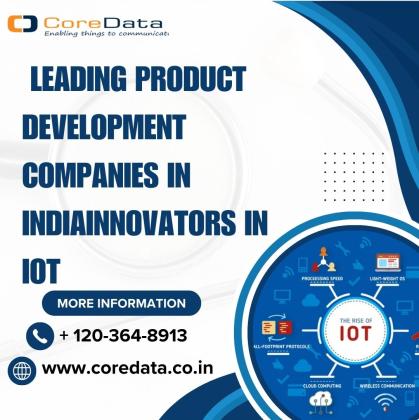 Leading Product Development Companies in IndiaInnovators in IoT
