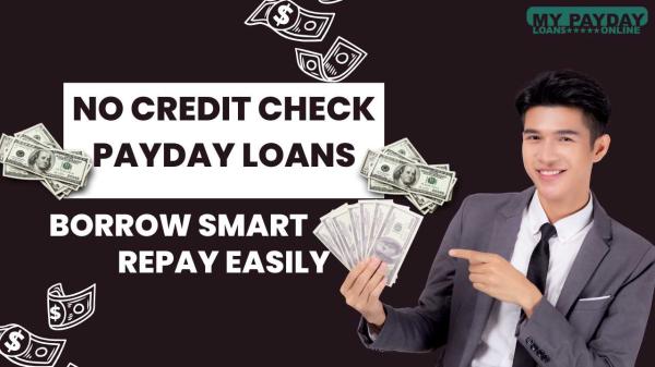 No Credit Check Payday Loans – Same-Day Funds, No Hassle