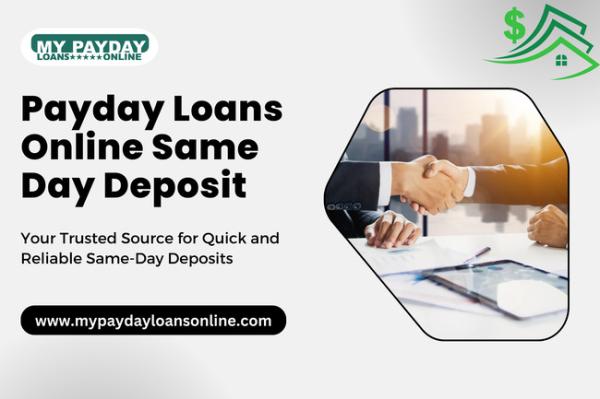 Payday Loans Online Same Day Deposit – Quick & Easy Process