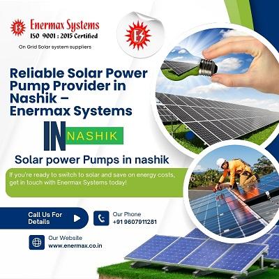 Reliable Solar Power Pump Provider in Nashik – Enermax Systems