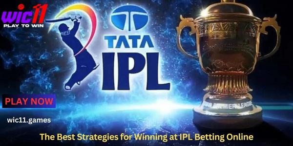 The Best Strategies for Winning at IPL Betting Online