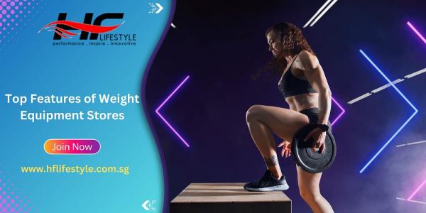 Top Features of Weight Equipment Stores
