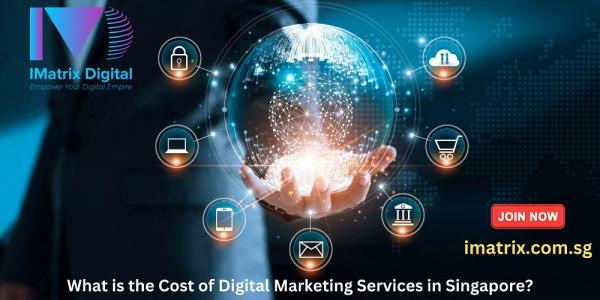 What is the Cost of Digital Marketing Services in Singapore?