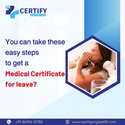 You can take these easy steps to get a medical certificate for leave