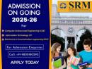 SRM Institute Direct Admission 2025 for CSE, IT & ECE Call 9800180290