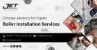 Choose Jetairco For Expert Boiler Installation Services