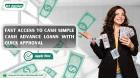 Fast Access to Cash: Simple Cash Advance Loans with Quick Approval