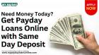 From Application to Deposit – Payday Loans Online Same Day Deposit!