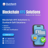 Simplifying Compliance with Advanced Blockchain KYC Solutions for Enterprises