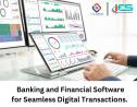 Transform Banking with Cutting-Edge Banking and Financial Software