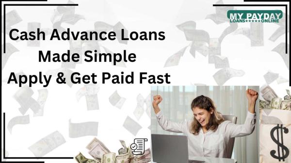 Cash Advance Loans for Every Need – Apply Online Today