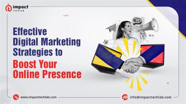 Effective Digital Marketing Strategies to Boost Your Online Presence