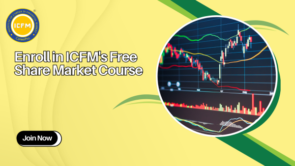 Enroll in ICFM's Free Share Market Course