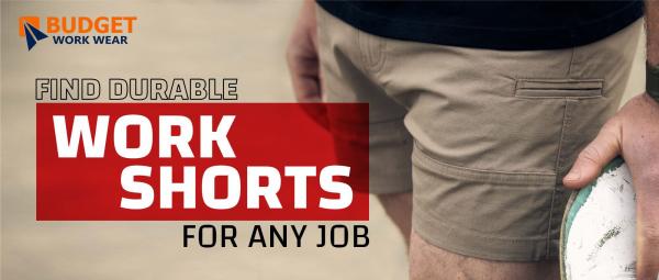 FIND DURABLE WORK SHORTS FOR ANY JOB