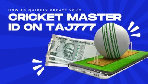 Get Your Cricket Master ID on Taj777 Instantly