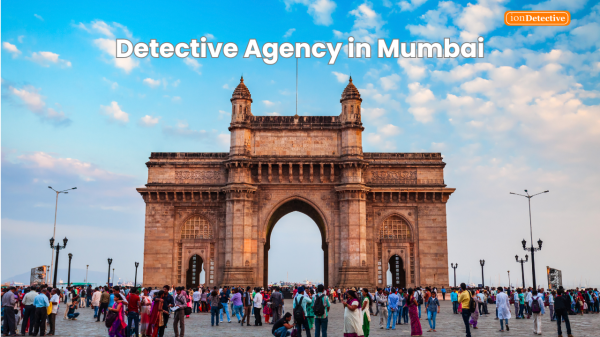 Looking for the Best Detective Agency in Mumbai? Expert Investigators at Your Service!