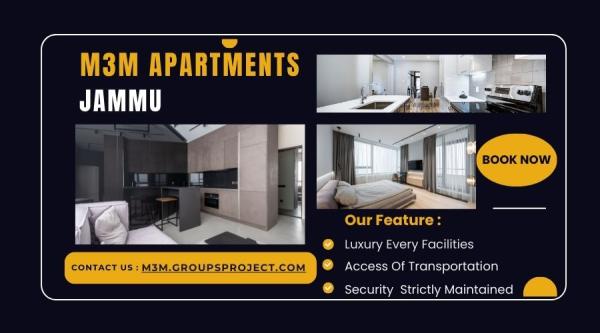M3M Apartments in Jammu - Building a legacy, one property at a time