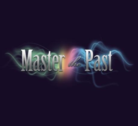 Master the Past