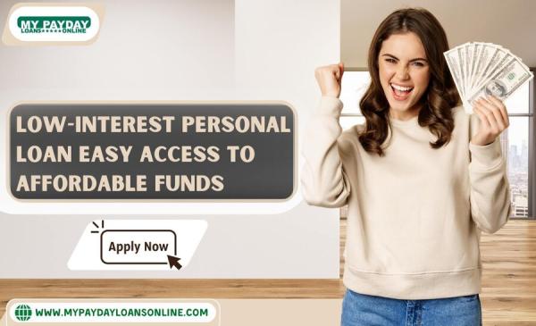 Personal Loans with Low Interest – Fast Approval & Flexible Repayments
