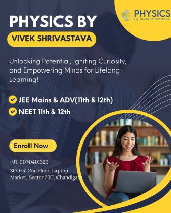 Physics By Vivek Shrivastava - Best physics classes in chandigarh
