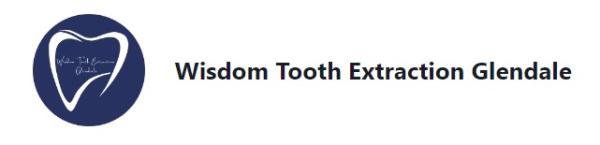 Wisdom Tooth Extraction Glendale