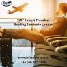 24/7 Airport Transfers Booking Service in London