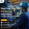Real-Time Machine Monitoring for Uninterrupted Operations