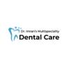 Best Dentist in Lahore | Dr. Imran’s Multispeciality Dental Care