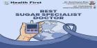 Best Sugar Specialist Doctor – Expert Diabetes Care