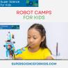 Enhance Your Child's STEM Skills at Robot Camps for Kids | Super Science for Kids